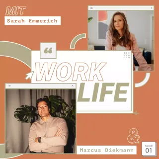 WORK-LIFE mit Sarah Emmerich & Marcus Diekmann